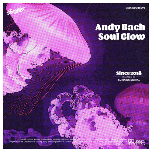 Andy Bach - Soul Glow [SNDRSDGTL096]